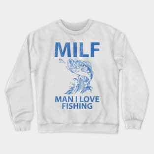 Milf Crewneck Sweatshirt